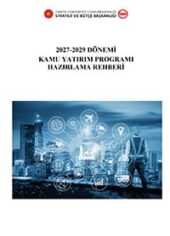 2027 2029 Dönemi Kamu Yatırım Programı Hazırlama Rehberi 2027 2029 Dönemi Kamu Yatırım Programı Hazırlama Rehberi